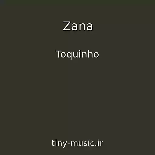 کاور آهنگ Zana از Toquinho