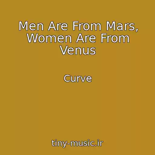 کاور آهنگ Men Are From Mars, Women Are From Venus از Curve