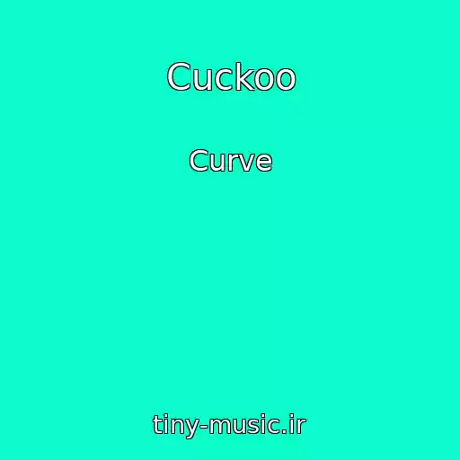 کاور آهنگ Cuckoo از Curve