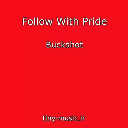 کاور آهنگ Follow With Pride از Buckshot