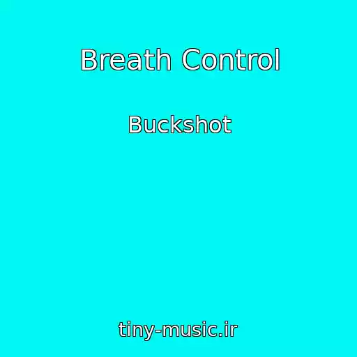 کاور آهنگ Breath Control از Buckshot