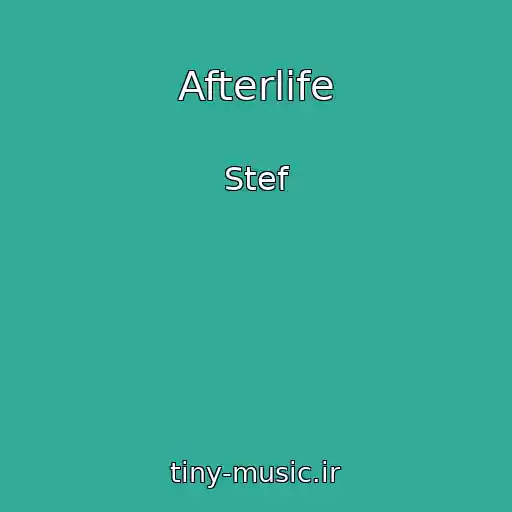 کاور آهنگ Afterlife از Stef
