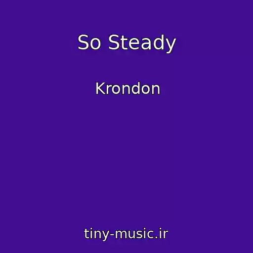 کاور آهنگ So Steady از Krondon