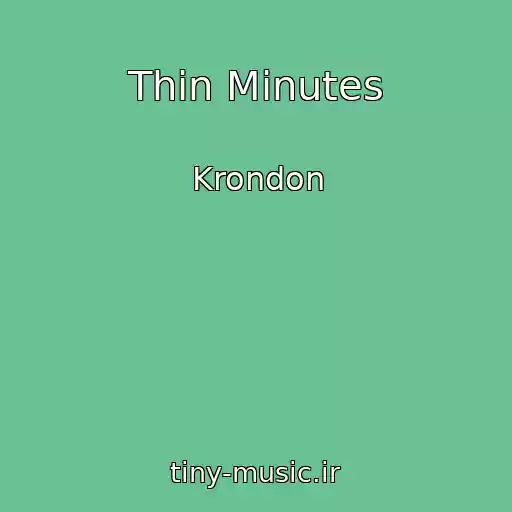 کاور آهنگ Thin Minutes از Krondon