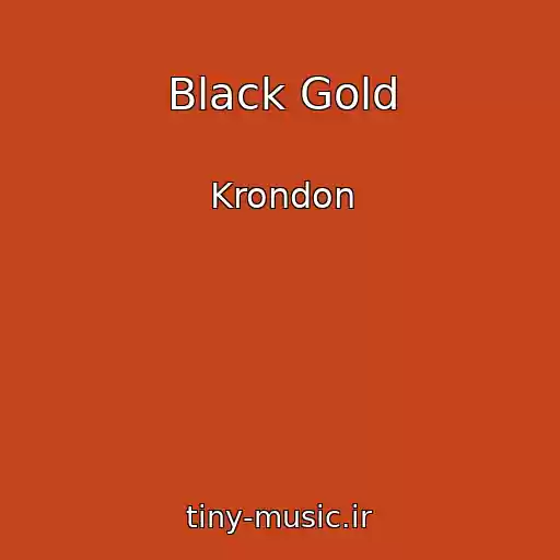 کاور آهنگ Black Gold از Krondon