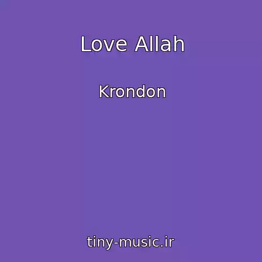 کاور آهنگ Love Allah از Krondon
