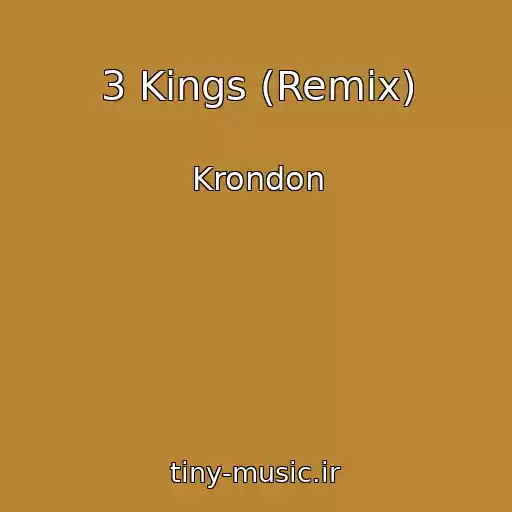 کاور آهنگ 3 Kings (Remix) از Krondon
