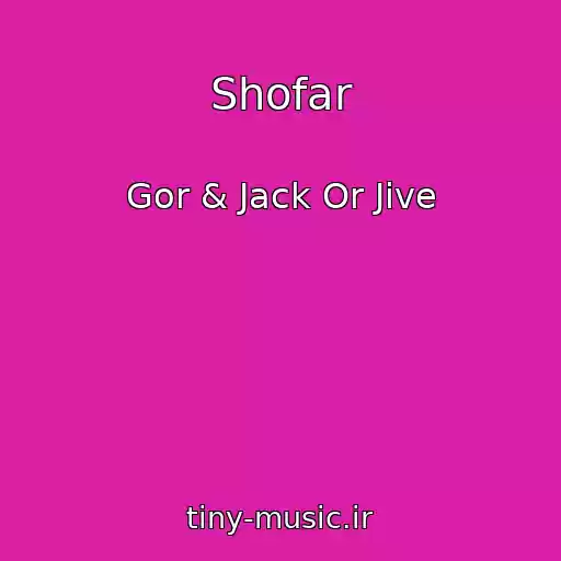 کاور آهنگ Shofar از Gor & Jack Or Jive