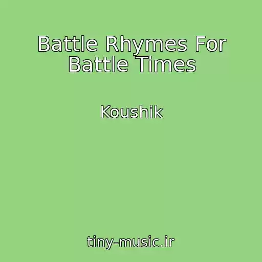 کاور آهنگ Battle Rhymes For Battle Times از Koushik