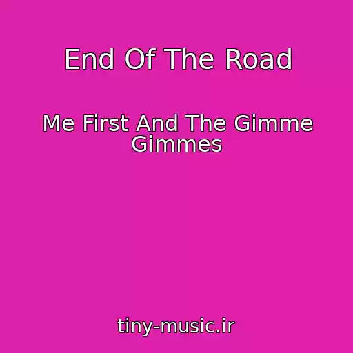 کاور آهنگ End Of The Road از Me First And The Gimme Gimmes