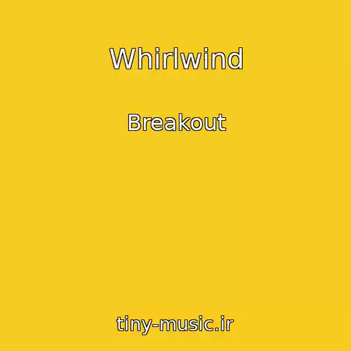 کاور آهنگ Whirlwind از Breakout