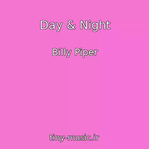 کاور آهنگ Day & Night از Billy Piper