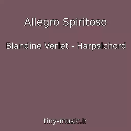 کاور آهنگ Allegro Spiritoso از Blandine Verlet - Harpsichord