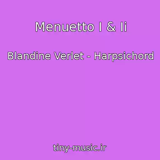 کاور آهنگ Menuetto I & Ii از Blandine Verlet - Harpsichord