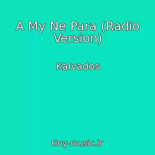 کاور آهنگ A My Ne Para (Radio Version) از Kalvados