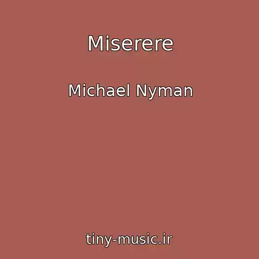 کاور آهنگ Miserere از Michael Nyman