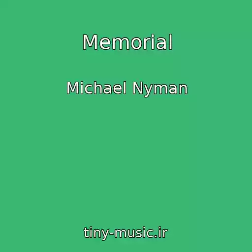 کاور آهنگ Memorial از Michael Nyman