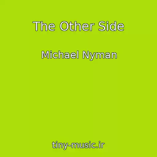 کاور آهنگ The Other Side از Michael Nyman