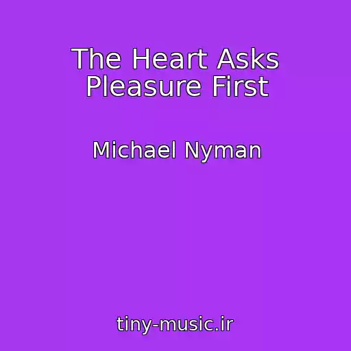 کاور آهنگ The Heart Asks Pleasure First از Michael Nyman