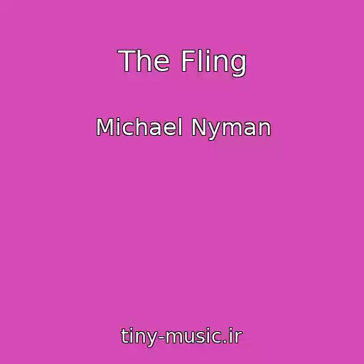 کاور آهنگ The Fling از Michael Nyman
