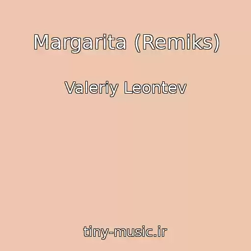 کاور آهنگ Margarita (Remiks) از Valeriy Leontev