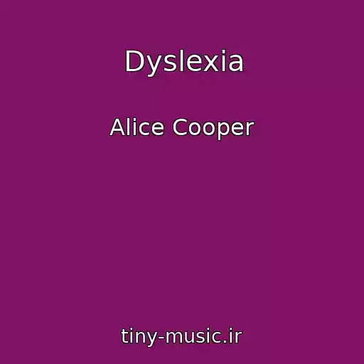 کاور آهنگ Dyslexia از Alice Cooper