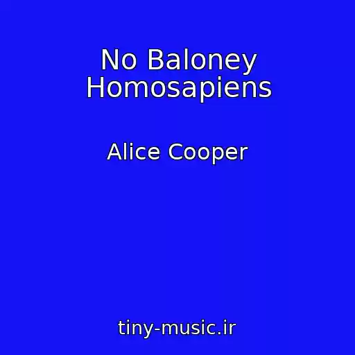 کاور آهنگ No Baloney Homosapiens از Alice Cooper