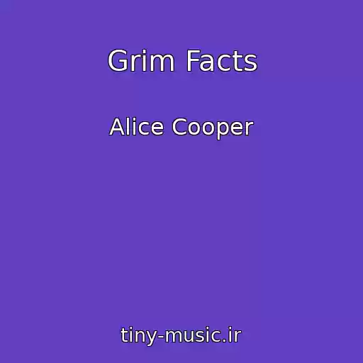 کاور آهنگ Grim Facts از Alice Cooper