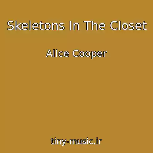 کاور آهنگ Skeletons In The Closet از Alice Cooper