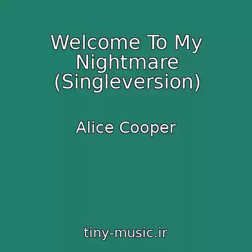 کاور آهنگ Welcome To My Nightmare (Singleversion) از Alice Cooper