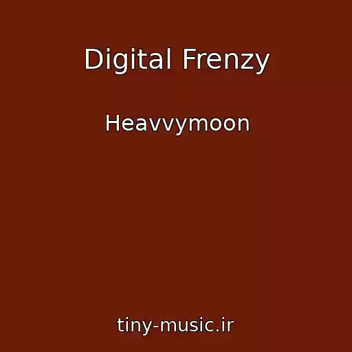 کاور آهنگ Digital Frenzy از Heavvymoon