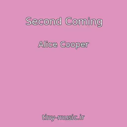 کاور آهنگ Second Coming از Alice Cooper