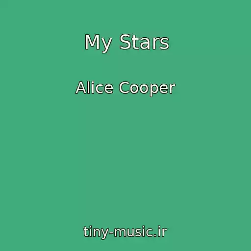 کاور آهنگ My Stars از Alice Cooper