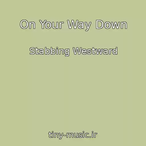 کاور آهنگ On Your Way Down از Stabbing Westward
