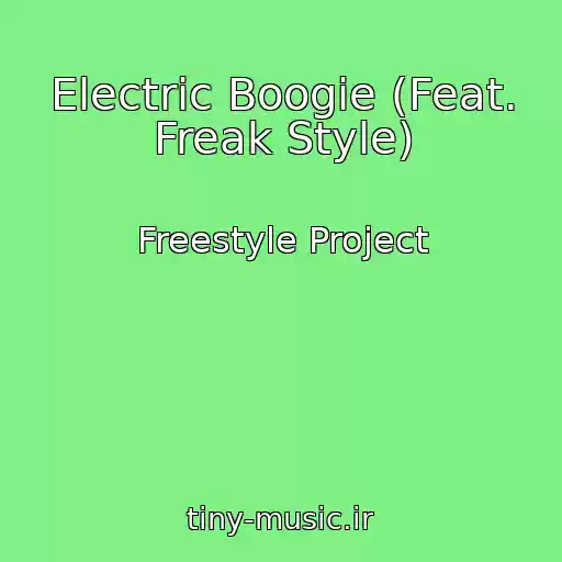 کاور آهنگ Electric Boogie (Feat. Freak Style) از Freestyle Project
