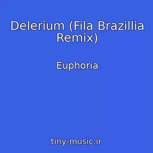 کاور آهنگ Delerium (Fila Brazillia Remix) از Euphoria