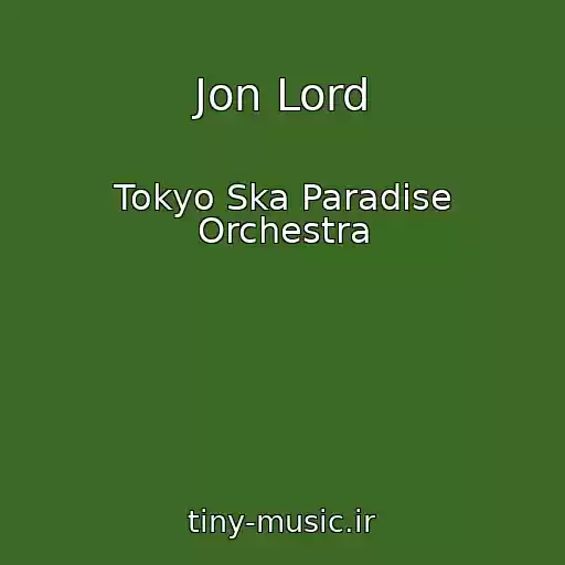 کاور آهنگ Jon Lord از Tokyo Ska Paradise Orchestra