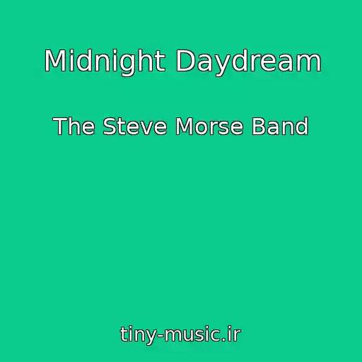 کاور آهنگ Midnight Daydream از The Steve Morse Band