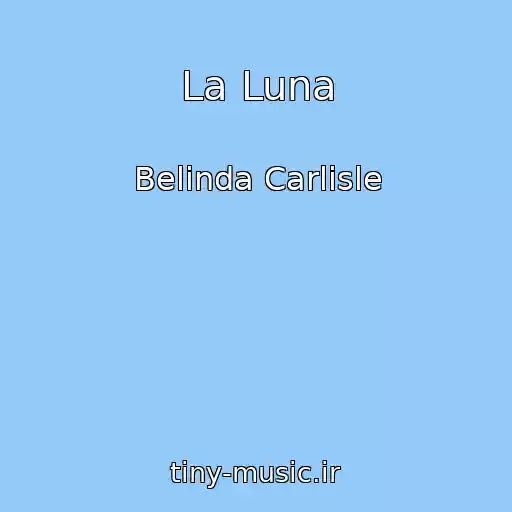 کاور آهنگ La Luna از Belinda Carlisle