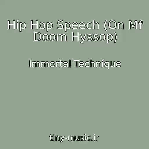 کاور آهنگ Hip Hop Speech (On Mf Doom Hyssop) از Immortal Technique
