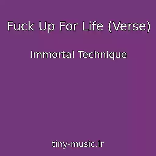 کاور آهنگ Fuck Up For Life (Verse) از Immortal Technique