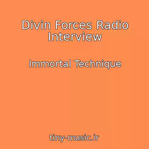 کاور آهنگ Divin Forces Radio Interview از Immortal Technique