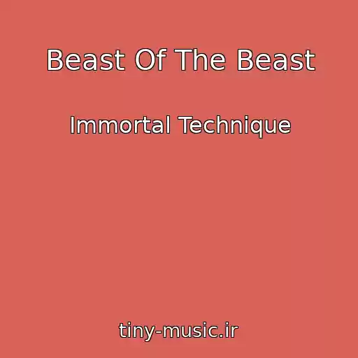 کاور آهنگ Beast Of The Beast از Immortal Technique