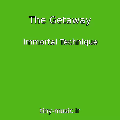 کاور آهنگ The Getaway از Immortal Technique
