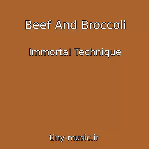 کاور آهنگ Beef And Broccoli از Immortal Technique