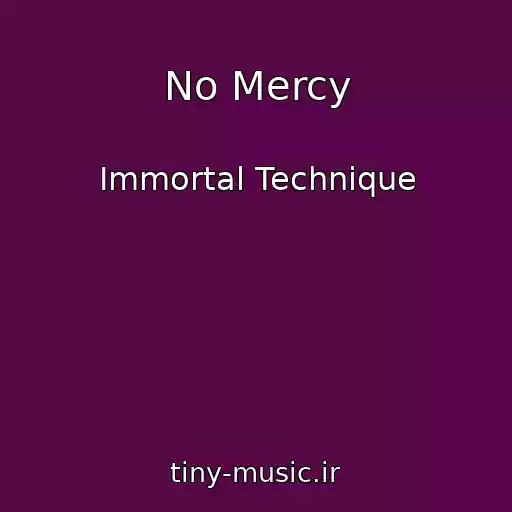کاور آهنگ No Mercy از Immortal Technique