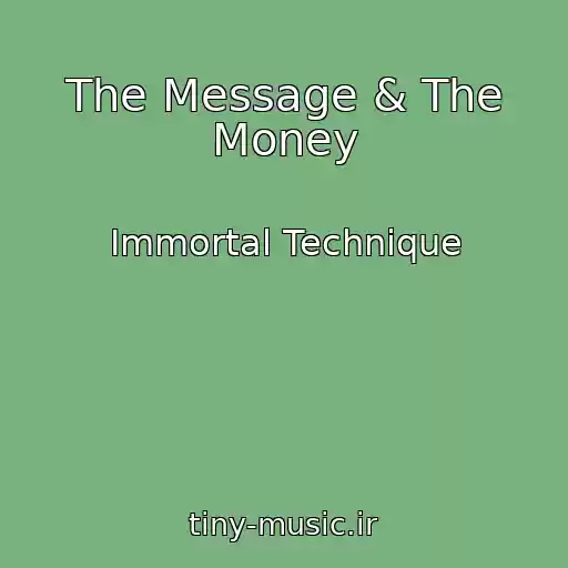 کاور آهنگ The Message & The Money از Immortal Technique