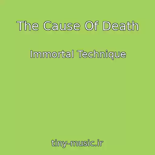کاور آهنگ The Cause Of Death از Immortal Technique