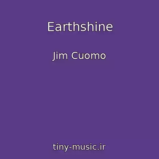 کاور آهنگ Earthshine از Jim Cuomo