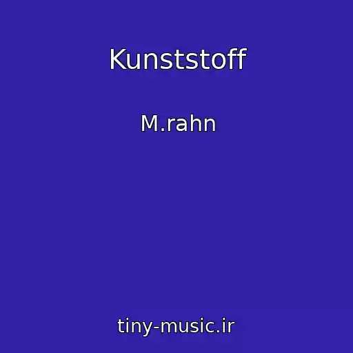 کاور آهنگ Kunststoff از M.rahn